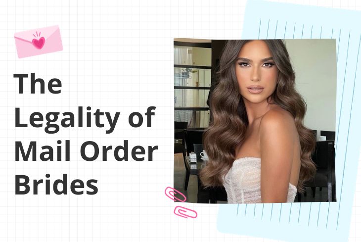 Kail Räder Is a Mail Order Bride Legal? Find a Foreign Wife Legally
