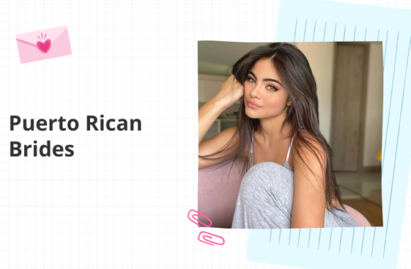 Puerto Rican Brides—Meet Puerto Rican Women for Marriage Online